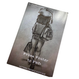 From Foster to PhD Book