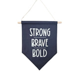Strong - Brave - Bold Banner